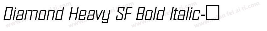 Diamond Heavy SF Bold Italic字体转换